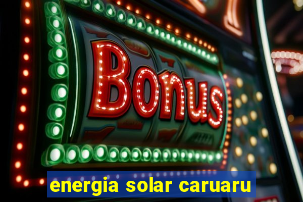 energia solar caruaru